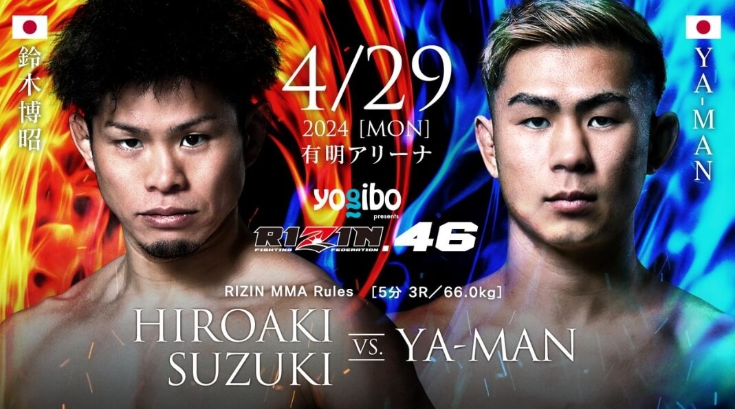 4/29 2024 ［MON］
有明アリーナ
HIRO SUZUKI VS. YA-MAN